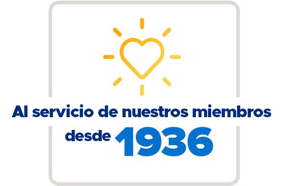 Sirviendo a nuestros miembros desde 1936