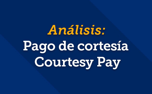 Entiende el pago de cortesía de tu cuenta de cheques