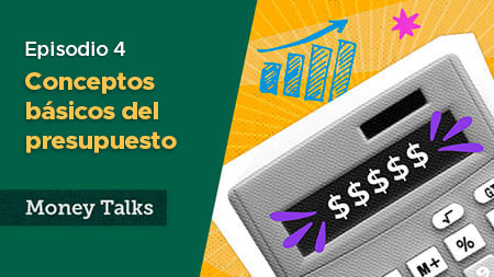 Conceptos básicos del presupuesto del episodio 4 de MoneyTalks